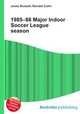 1985–86 Major Indoor Soccer League season, Jesse Russell,Ronald Cohn 