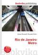 Rio de Janeiro Metro, Jesse Russell,Ronald Cohn 