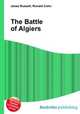 The Battle of Algiers, Jesse Russell,Ronald Cohn 