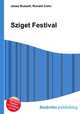 Sziget Festival, Jesse Russell,Ronald Cohn 