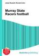 Murray State Racers football, Jesse Russell,Ronald Cohn 