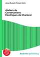 Ateliers de Constructions Electriques de Charleroi, Jesse Russell,Ronald Cohn 