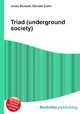 Triad (underground society), Jesse Russell,Ronald Cohn 
