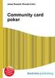 Community card poker, Jesse Russell,Ronald Cohn 