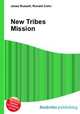 New Tribes Mission, Jesse Russell,Ronald Cohn 