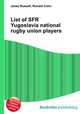 List of SFR Yugoslavia national rugby union players, Jesse Russell,Ronald Cohn 