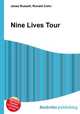 Nine Lives Tour, Jesse Russell,Ronald Cohn 