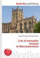 List of monastic houses in Worcestershire, Jesse Russell,Ronald Cohn 