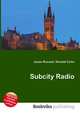 Subcity Radio, Jesse Russell,Ronald Cohn 