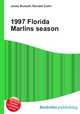1997 Florida Marlins season, Jesse Russell,Ronald Cohn 