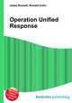 Operation Unified Response, Jesse Russell,Ronald Cohn 
