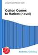 Cotton Comes to Harlem (novel), Jesse Russell,Ronald Cohn 