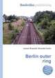 Berlin outer ring, Jesse Russell,Ronald Cohn 