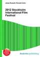 2012 Stockholm International Film Festival, Jesse Russell,Ronald Cohn 