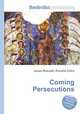 Coming Persecutions, Jesse Russell,Ronald Cohn 
