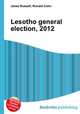 Lesotho general election, 2012, Jesse Russell,Ronald Cohn 