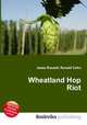 Wheatland Hop Riot, Jesse Russell,Ronald Cohn 