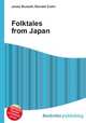 Folktales from Japan, Jesse Russell,Ronald Cohn 