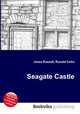 Seagate Castle, Jesse Russell,Ronald Cohn 