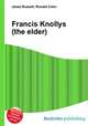 Francis Knollys (the elder), Jesse Russell,Ronald Cohn 
