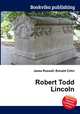 Robert Todd Lincoln, Jesse Russell,Ronald Cohn 