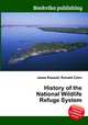 History of the National Wildlife Refuge System, Jesse Russell,Ronald Cohn 