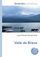 Valle de Bravo, Jesse Russell,Ronald Cohn 