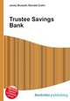 Trustee Savings Bank, Jesse Russell,Ronald Cohn 