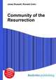 Community of the Resurrection, Jesse Russell,Ronald Cohn 