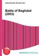 Battle of Baghdad (2003), Jesse Russell,Ronald Cohn 