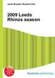 2009 Leeds Rhinos season, Jesse Russell,Ronald Cohn 