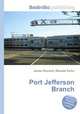 Port Jefferson Branch, Jesse Russell,Ronald Cohn 