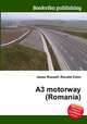 A3 motorway (Romania), Jesse Russell,Ronald Cohn 