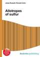 Allotropes of sulfur, Jesse Russell,Ronald Cohn 