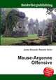 Meuse-Argonne Offensive, Jesse Russell,Ronald Cohn 