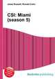 CSI: Miami (season 5), Jesse Russell,Ronald Cohn 