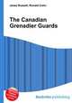 The Canadian Grenadier Guards, Jesse Russell,Ronald Cohn 