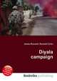 Diyala campaign, Jesse Russell,Ronald Cohn 