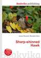 Sharp-shinned Hawk, Jesse Russell,Ronald Cohn 