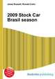 2009 Stock Car Brasil season, Jesse Russell,Ronald Cohn 
