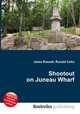 Shootout on Juneau Wharf, Jesse Russell,Ronald Cohn 