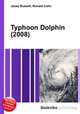 Typhoon Dolphin (2008), Jesse Russell,Ronald Cohn 