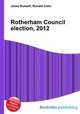 Rotherham Council election, 2012, Jesse Russell,Ronald Cohn 