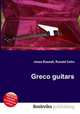 Greco guitars, Jesse Russell,Ronald Cohn 