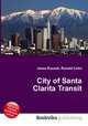 City of Santa Clarita Transit, Jesse Russell,Ronald Cohn 