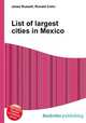 List of largest cities in Mexico, Jesse Russell,Ronald Cohn 