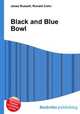 Black and Blue Bowl, Jesse Russell,Ronald Cohn 