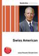 Swiss American, Jesse Russell,Ronald Cohn 