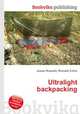 Ultralight backpacking, Jesse Russell,Ronald Cohn 