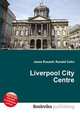 Liverpool City Centre, Jesse Russell,Ronald Cohn 